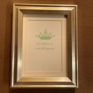 Framed “Oh, believe it, I am the Queen!”